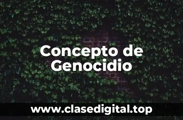 Concepto de Genocidio