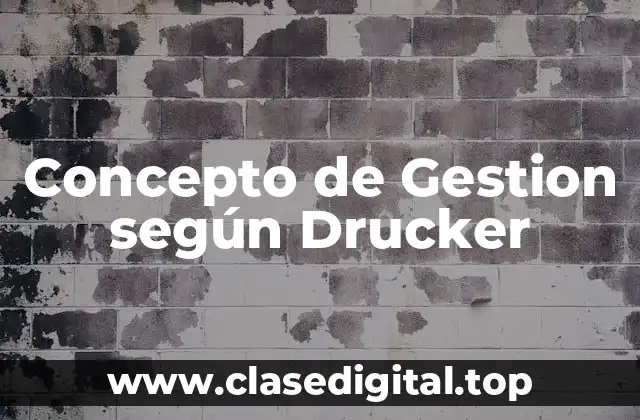📗 Concepto de Gestión según Drucker