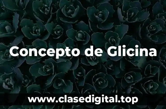 Concepto de Glicina