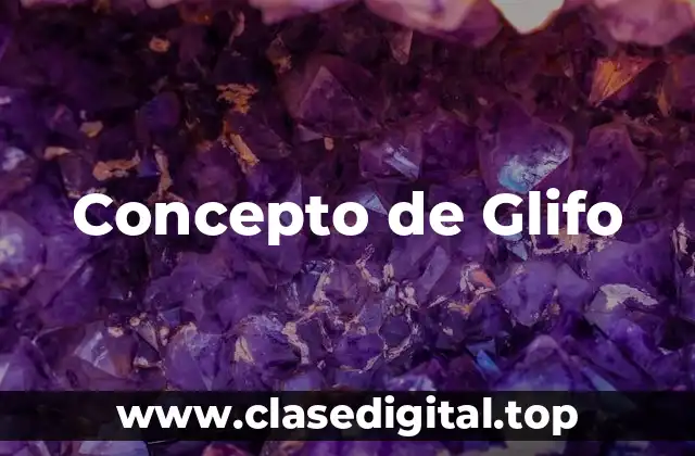 Concepto de Glifo