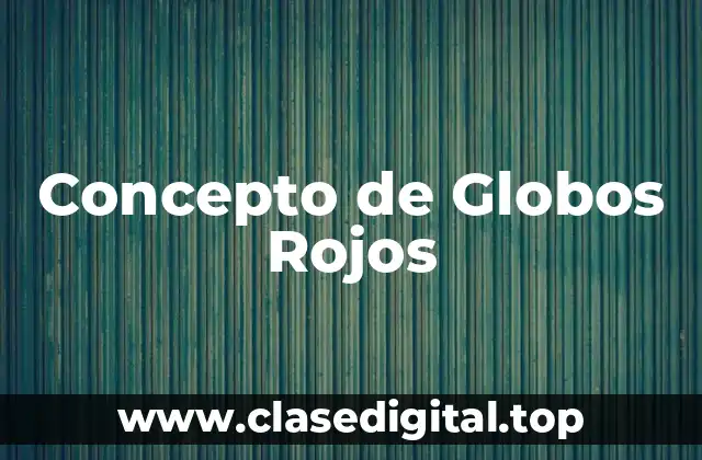 Concepto de Globos Rojos