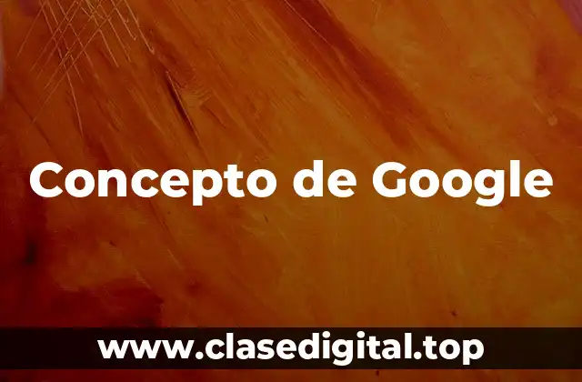 Concepto de Google