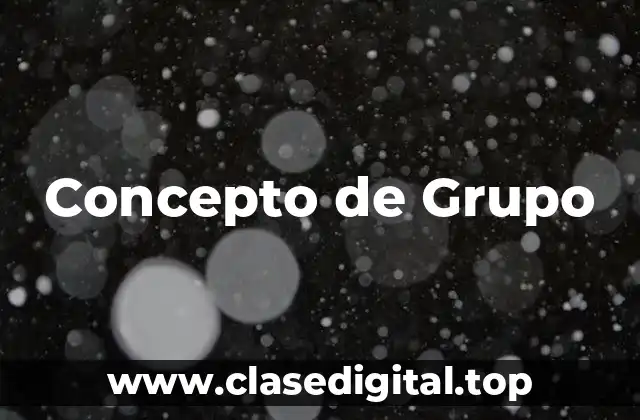 📗 Concepto de grupo