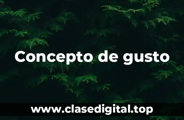Concepto de gusto