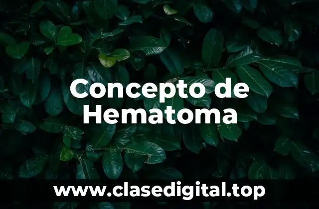 Concepto de Hematoma