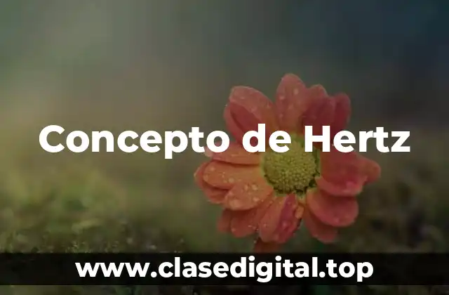 Concepto de Hertz