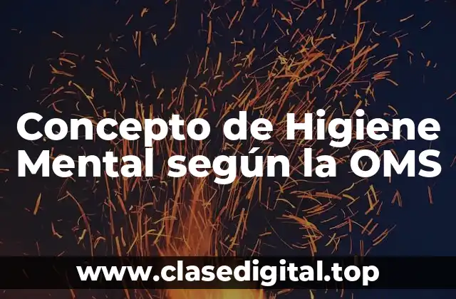 Concepto de Higiene Mental según la OMS