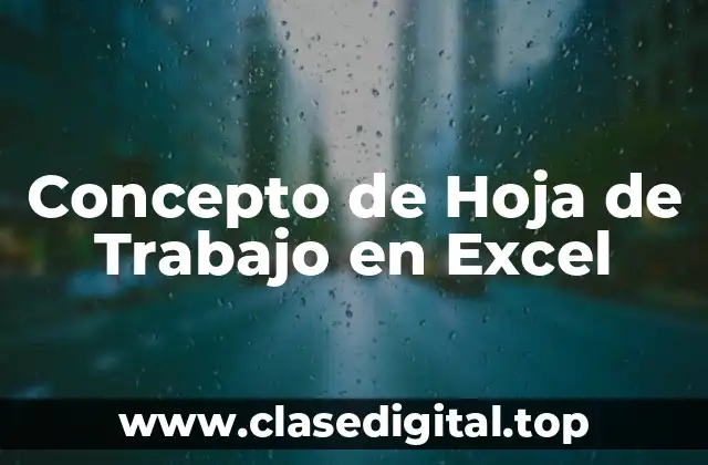 Concepto de Hoja de Trabajo en Excel