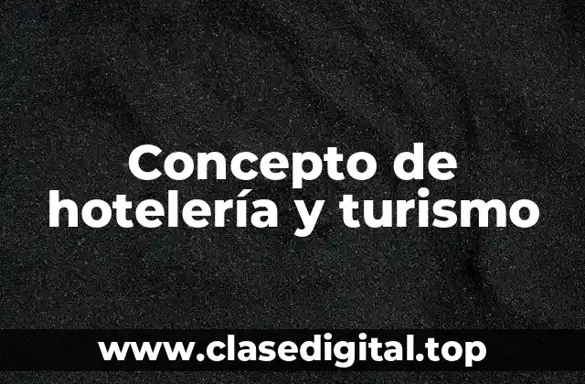 Concepto de hotelería y turismo