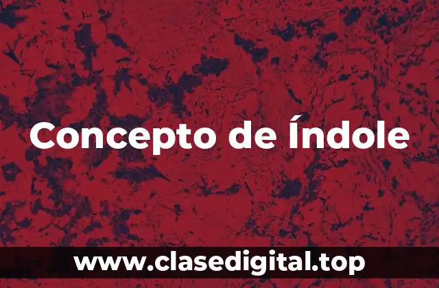 Concepto de Índole
