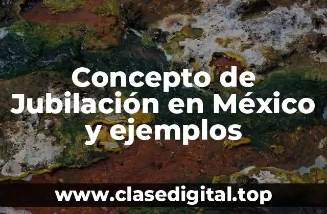 ✅ Concepto de jubilación