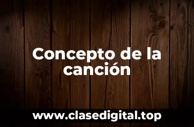 Concepto de la canción