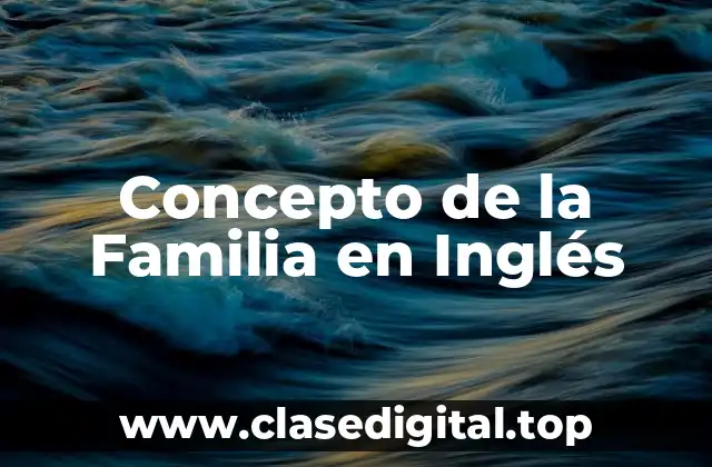 Concepto de la Familia en Inglés