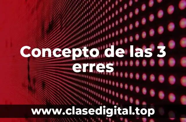 Concepto de las 3 erres