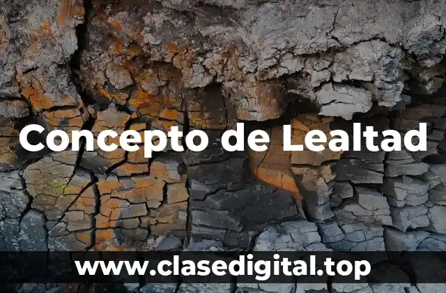Concepto de Lealtad