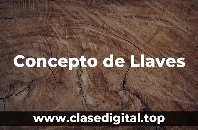 Concepto de Llaves