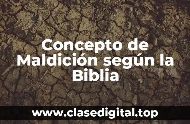 Concepto de Maldición según la Biblia