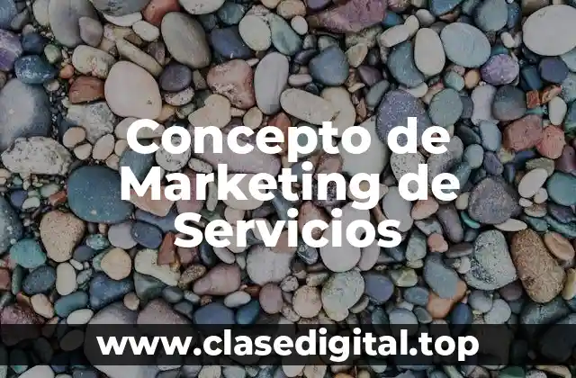 Concepto de Marketing de Servicios