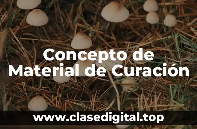 Concepto de Material de Curación