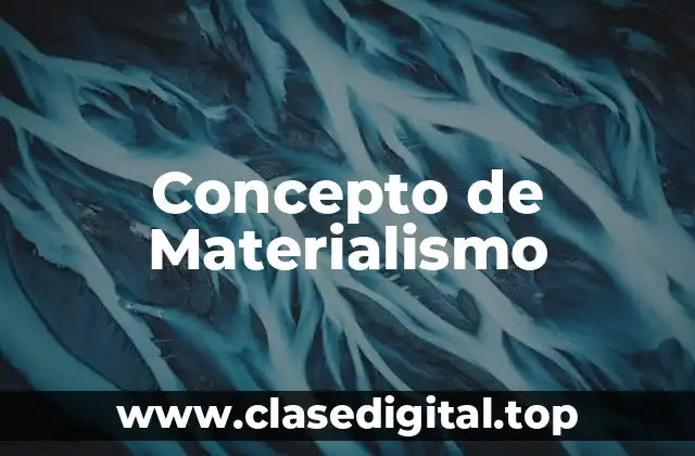 Concepto de Materialismo
