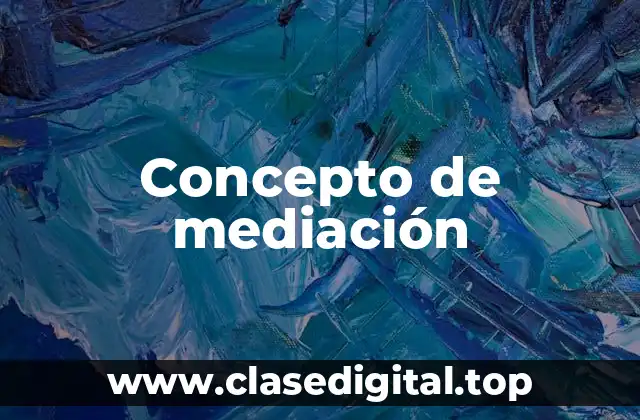 Concepto de mediación