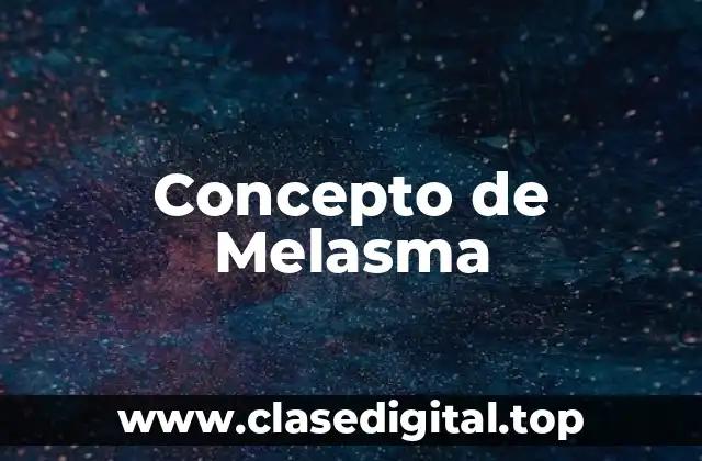 Concepto de Melasma
