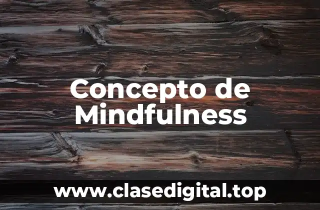 Concepto de Mindfulness