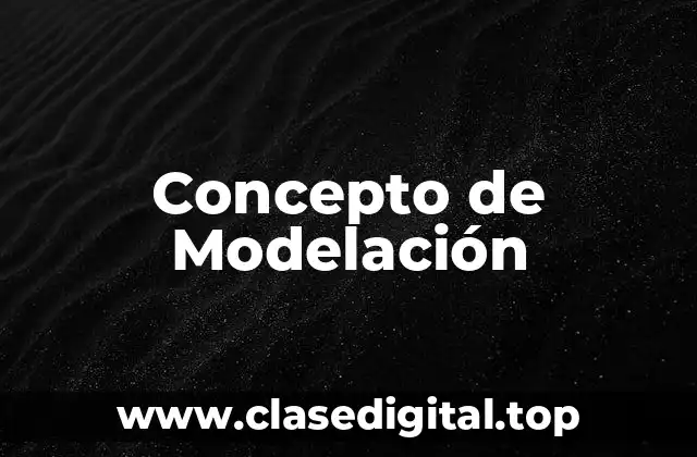 Concepto de Modelación
