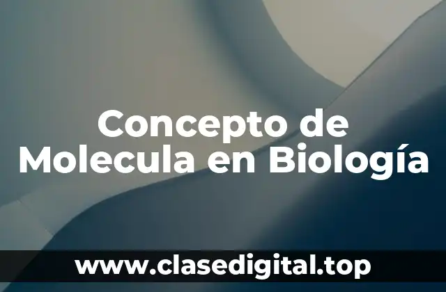 📗 Concepto de Molecula