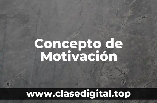☄️ Concepto de Motivación