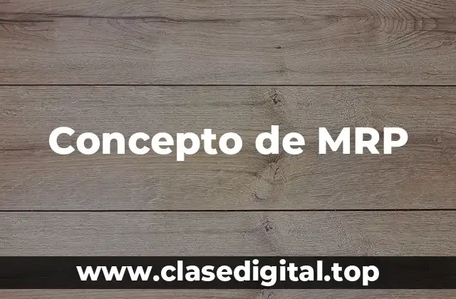 Concepto de MRP