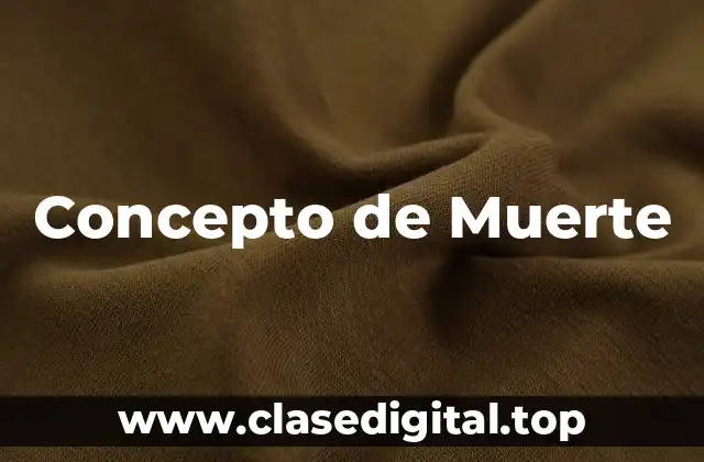 Concepto de Muerte