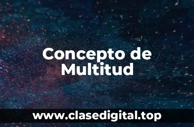 Concepto de Multitud