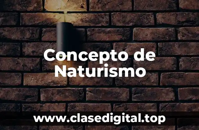 Concepto de Naturismo