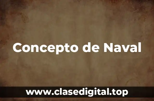 Concepto de Naval
