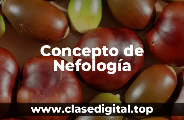 Concepto de Nefología