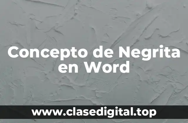 Concepto de Negrita en Word