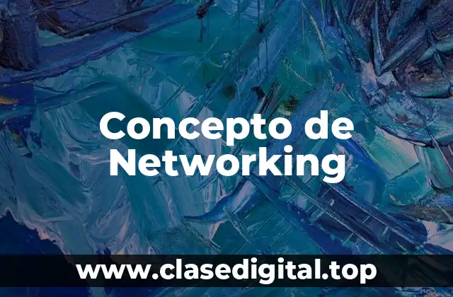 Concepto de Networking