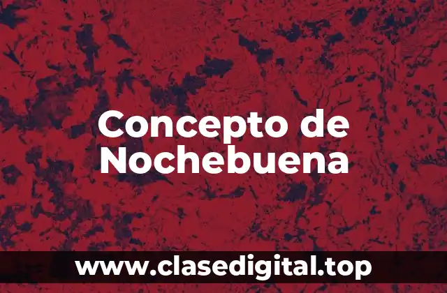 Concepto de Nochebuena