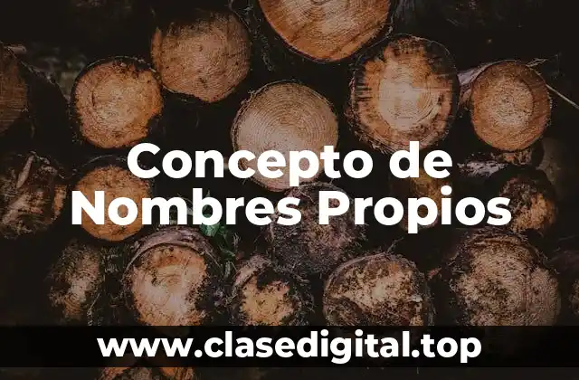 Concepto de Nombres Propios