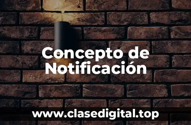Concepto de Notificación