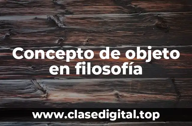 Concepto de objeto en filosofía