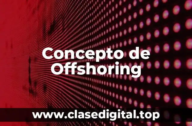 Concepto de Offshoring