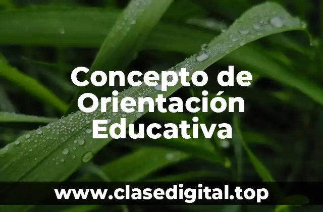 Concepto de Orientación Educativa