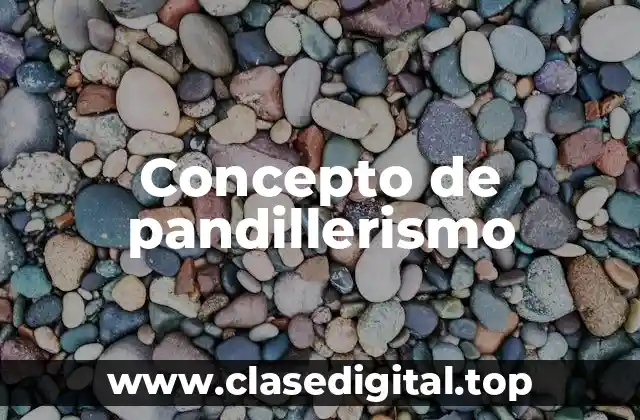 Concepto de pandillerismo