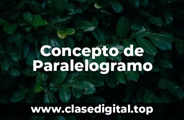 Concepto de Paralelogramo