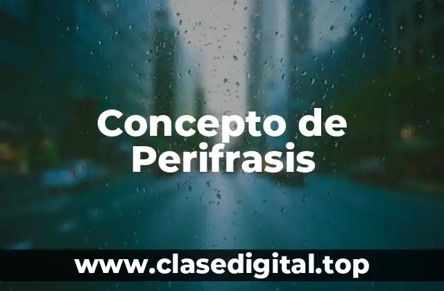 Concepto de Perifrasis