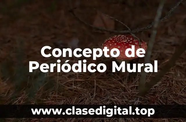 Concepto de Periódico Mural