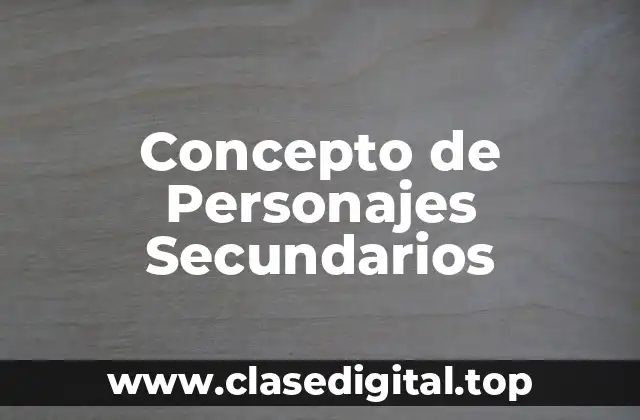 Concepto de Personajes Secundarios