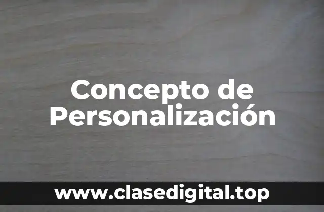 Concepto de Personalización